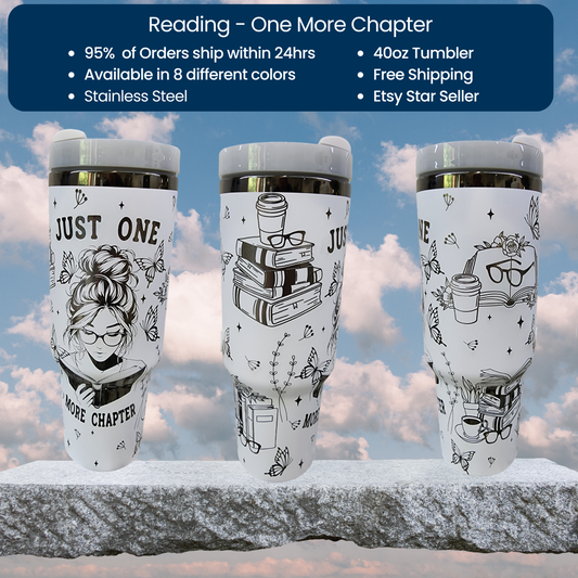One More Chapter 40oz Engraved Tumbler - The Perfect Companion for Book Lovers