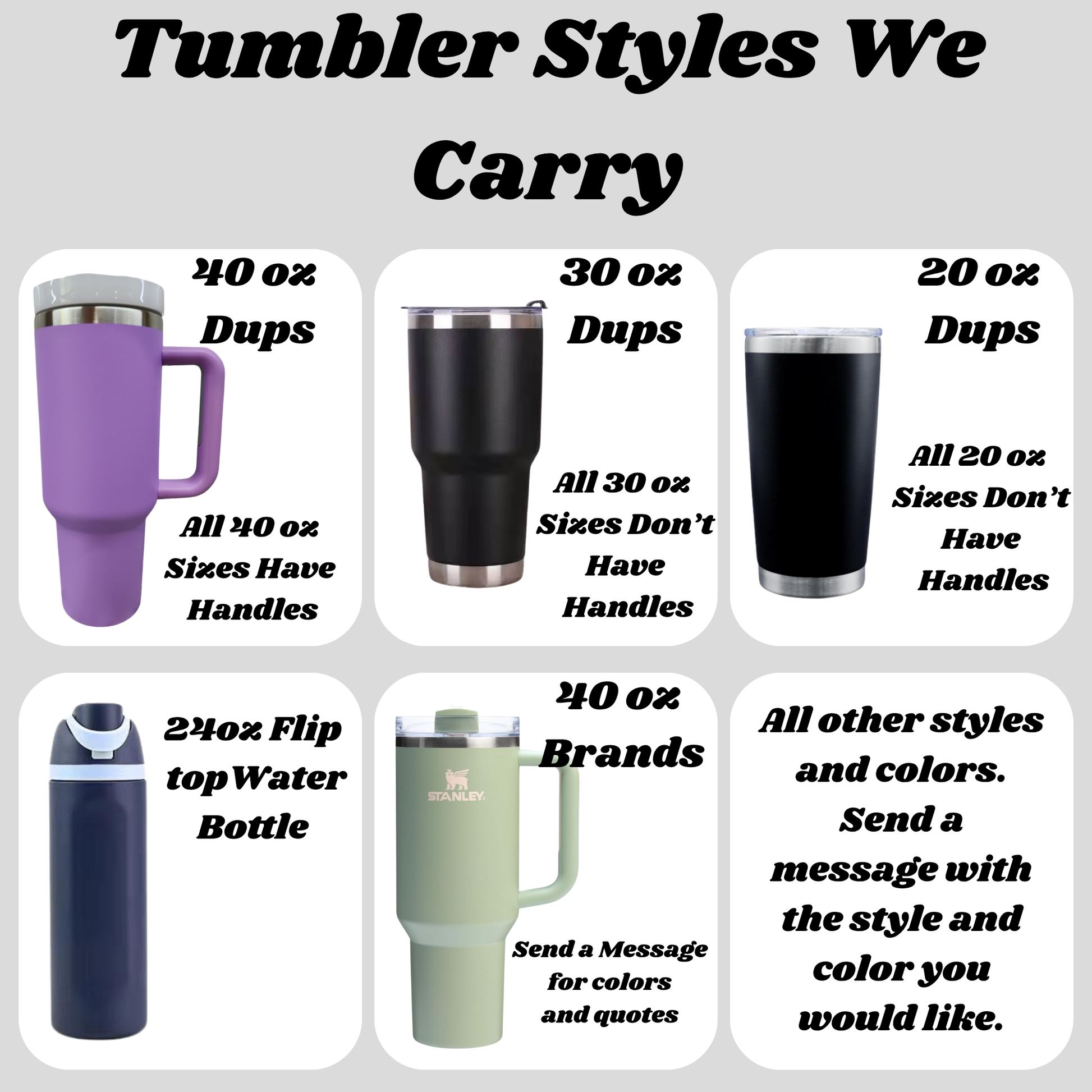 TUMBLER STYLES WE CARRY