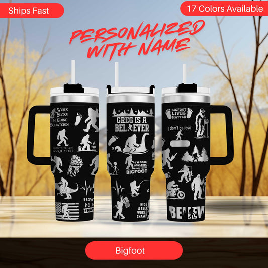 Bigfoot Sasquatch Engraved 40oz Tumbler with Funny Quote | Custom Insulated Travel Mug | Unique Sasquatch Lover Gift