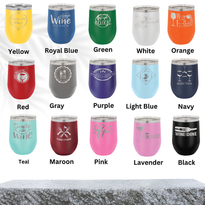 Wine Drinking Edition-12oz Laser Engraved Wine Tumbler: "Sip Happens"