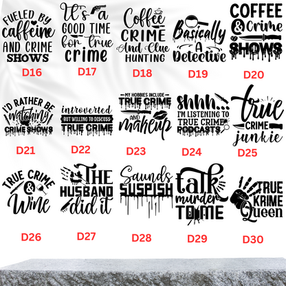 True Crime Edition- 12oz Laser Engraved True Crime Wine Tumbler