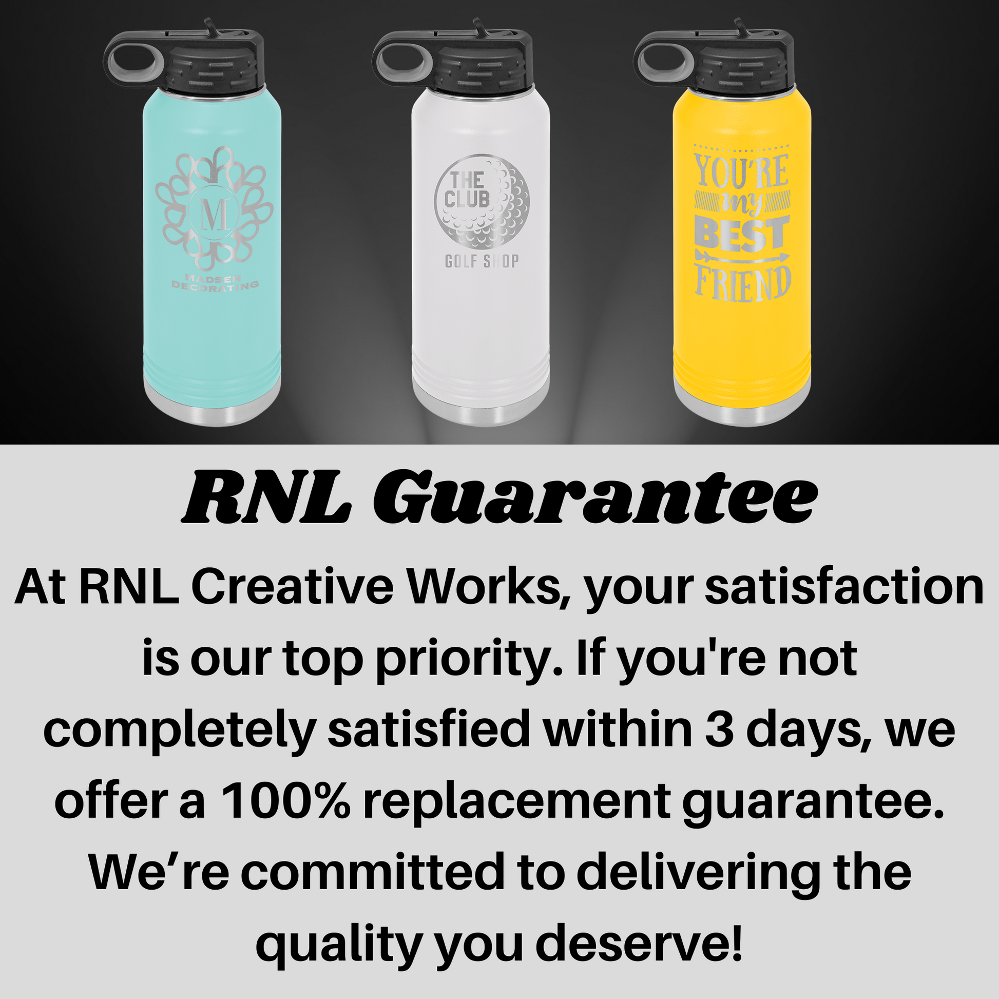three water bottles with the words rnl guarantee