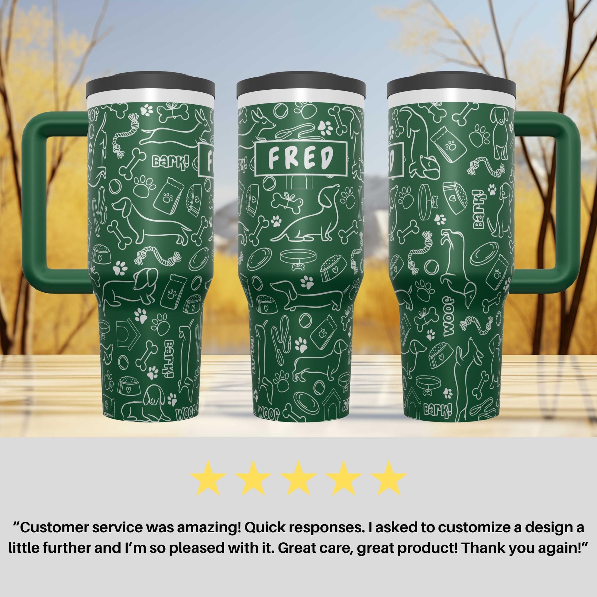 three green tumblers with a dog-themed design, including paw prints and dog silhouettes. The tumblers have a handle on the right side. There is a 5-star rating and a customer review expressing satisfaction with the customer service and the product.