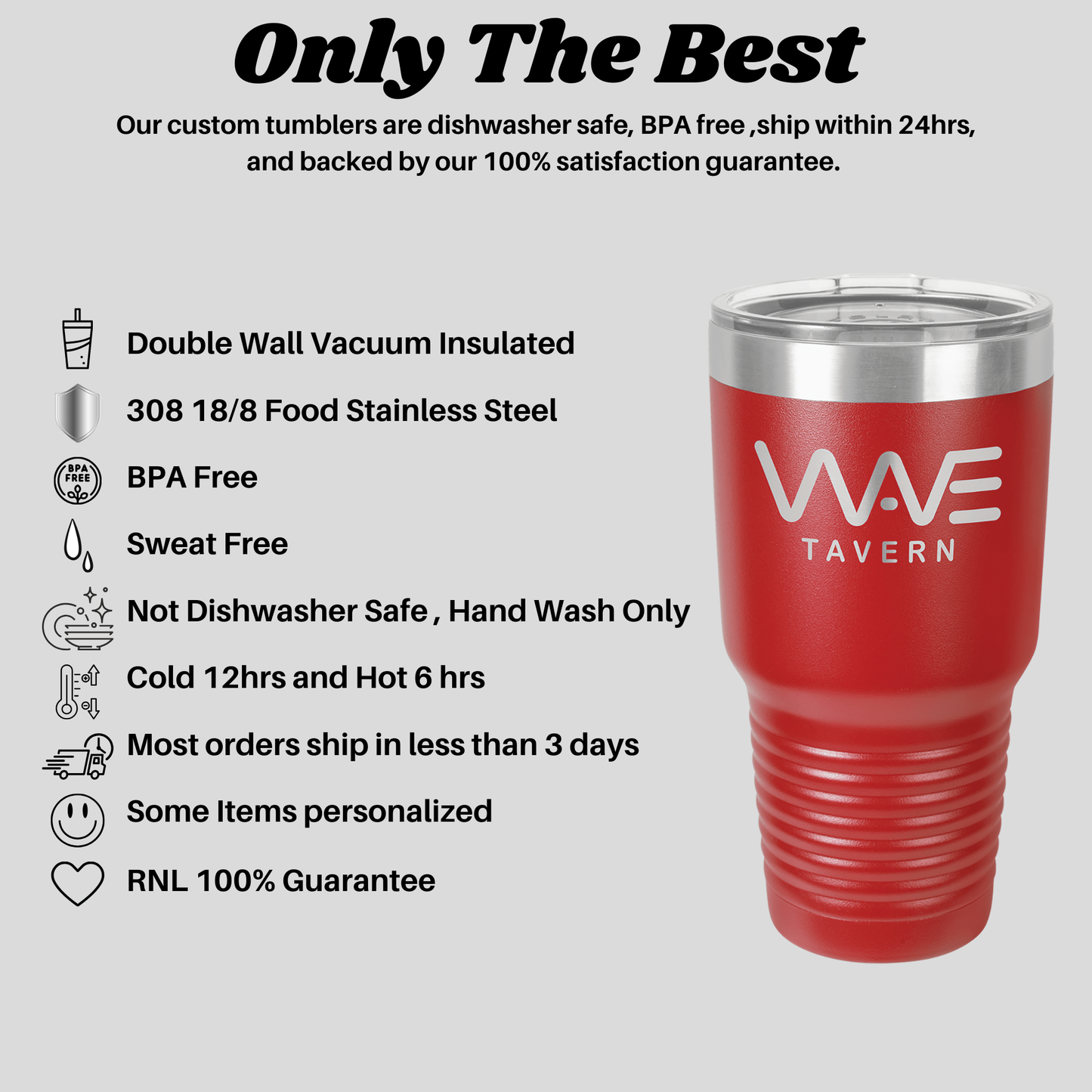 a red tumbler cup with the words, only the best