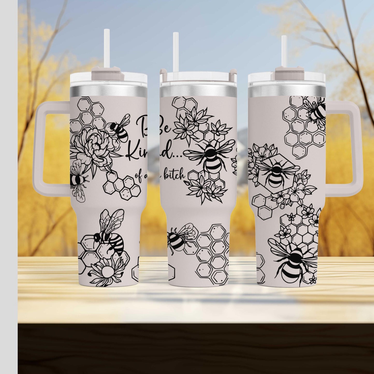 Be Kind Of a Bitch Tumbler Honey Bee Adult Humor - Custom Insulated Travel Mug - Unique Bee Lover Gift
