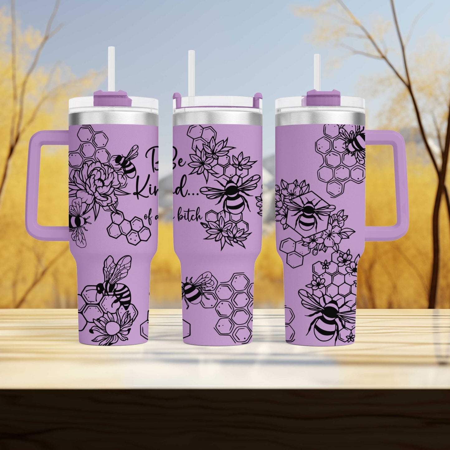Be Kind Of a Bitch Tumbler Honey Bee Adult Humor - Custom Insulated Travel Mug - Unique Bee Lover Gift