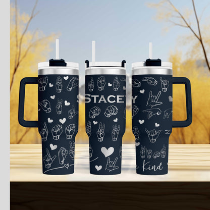 ASL Deaf Culture Insulated  engraved Tumbler - Personalized with name 40oz Drinkware for Deaf Awareness & Gifts