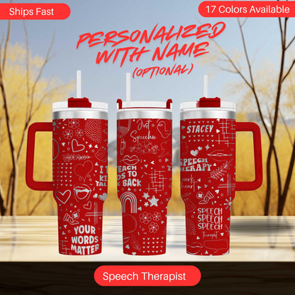 three red tumblers with white text and graphics printed on them. The text includes phrases such as &quot;Personalized with Name&quot;, &quot;Just a speech&quot;, &quot;Speech Therapist&quot;, and &quot;Your words matter&quot;. The background of the image is a blurred outdoor scene with trees and a blue sky.