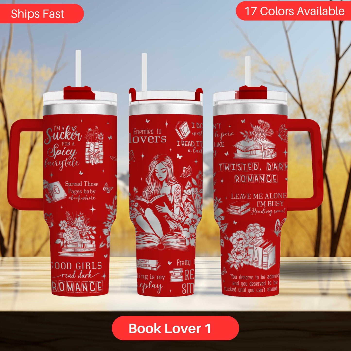 Three red tumblers with white text and illustrations, each featuring a different quote or phrase related to reading and romance.
