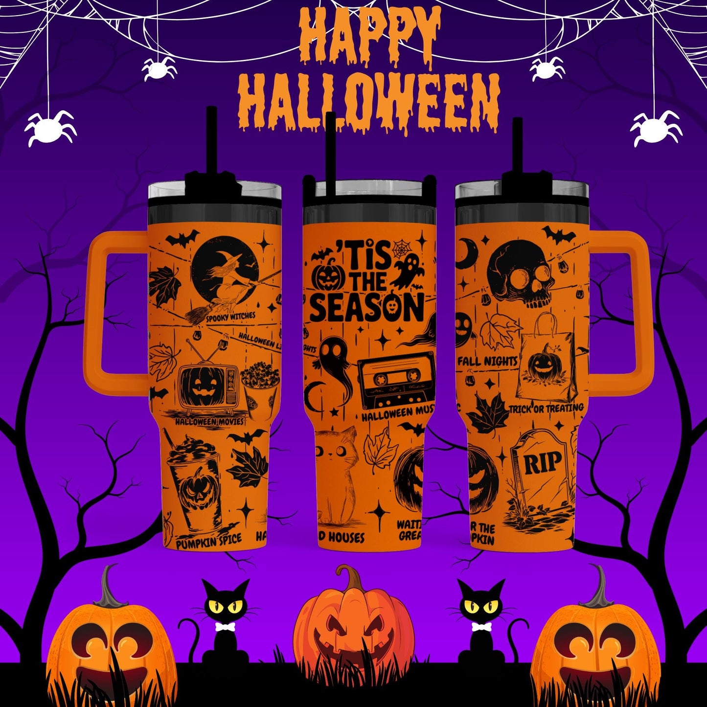 A Halloween-themed image featuring three orange tumblers with Halloween-themed designs, including bats, skulls, pumpkins, and spiderwebs. The text "HAPPY HALLOWEEN" is displayed above the tumblers, and the image includes additional Halloween-related elements such as a spider web, a black cat, and a jack-o-lantern.